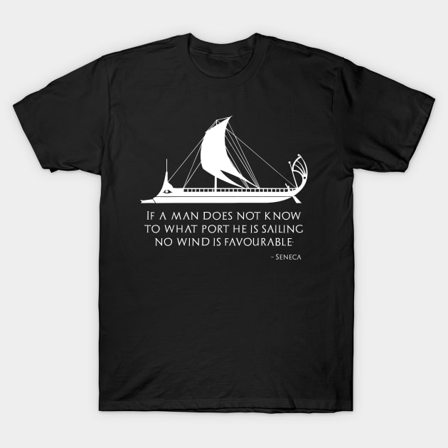 Ancient Roman Greek Stoic Philosophy Seneca Quote T-Shirt by Styr Designs